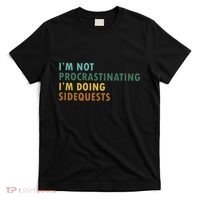 IM Not Procrastinating IM Doing Sidequests Gamer Dad T-Shirt thumb 0