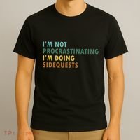 IM Not Procrastinating IM Doing Sidequests Gamer Dad T-Shirt thumb 3