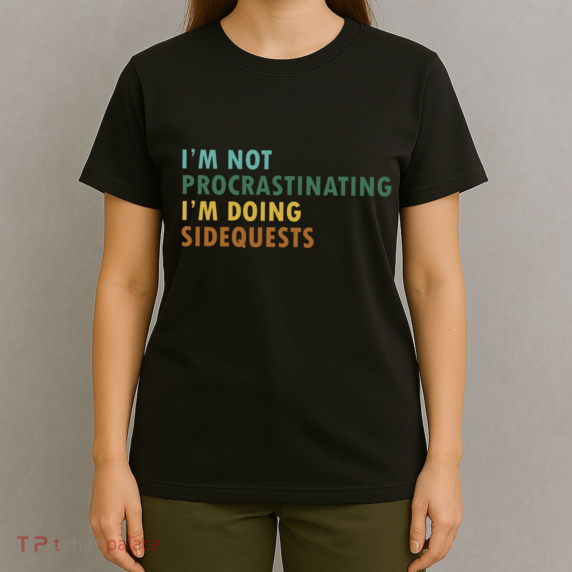 IM Not Procrastinating IM Doing Sidequests Gamer Dad T-Shirt