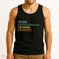IM Not Procrastinating IM Doing Sidequests Gamer Dad Tank Top thumb 3