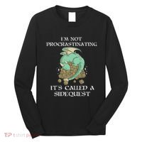IM Not Procrastinating ItS Called A Side Quest Long Sleeve Shirt thumb 0