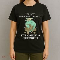 IM Not Procrastinating ItS Called A Side Quest T-Shirt thumb 4