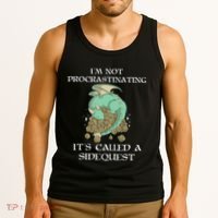 IM Not Procrastinating ItS Called A Side Quest Tank Top thumb 3