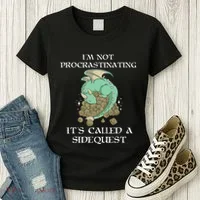 IM Not Procrastinating ItS Called A Side Quest Women's T-Shirt thumb 3