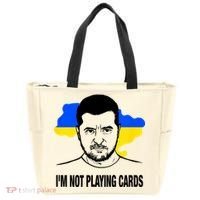 I;M Not Playing Cards Zelensky Ukrainian Flag Tote Bag thumb 0