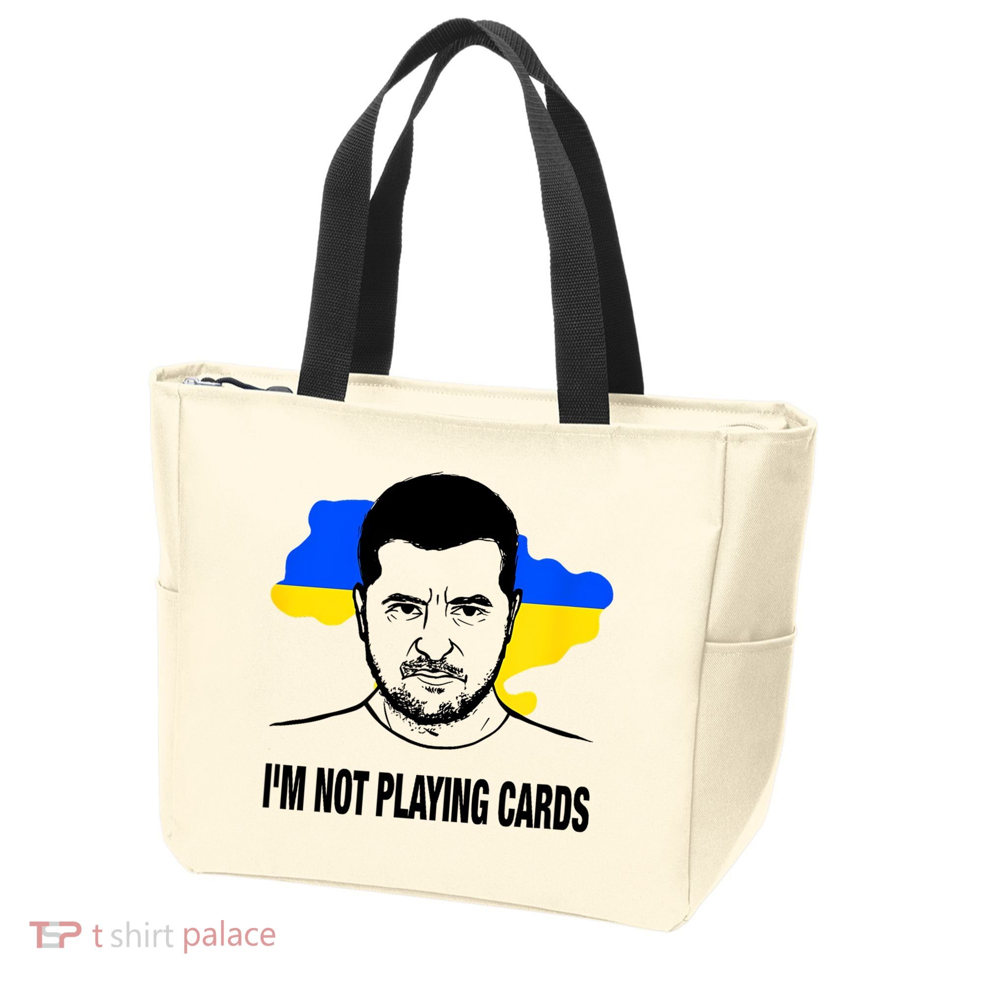 I;M Not Playing Cards Zelensky Ukrainian Flag Tote Bag