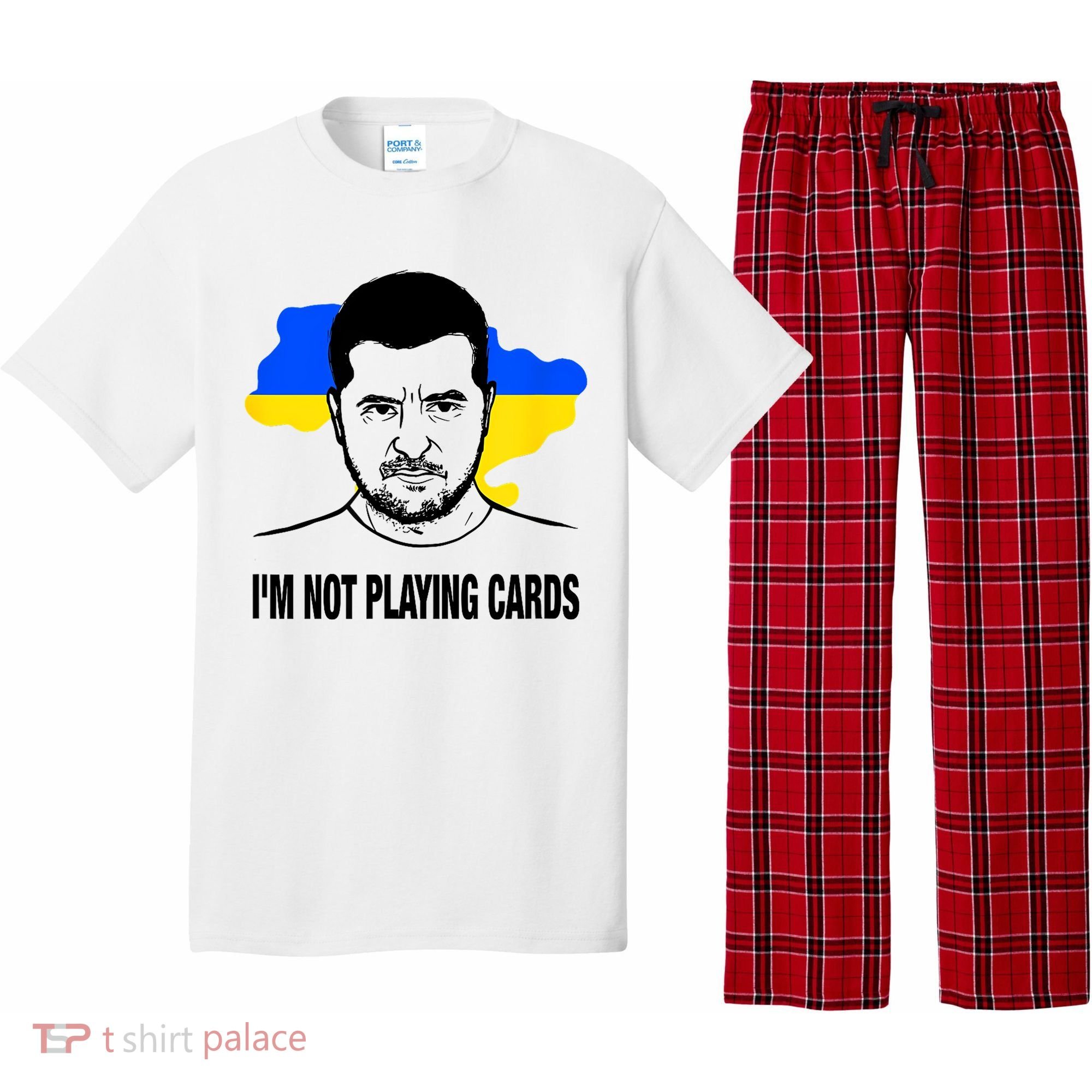 I;M Not Playing Cards Zelensky Ukrainian Flag Pajama Set