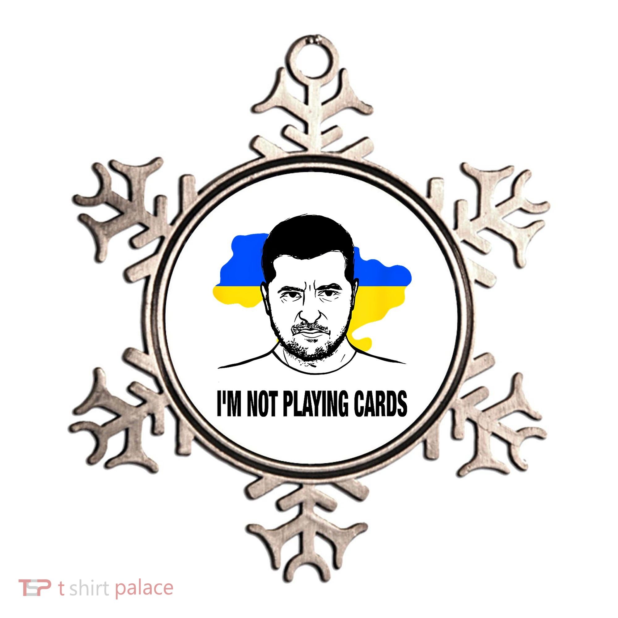 I;M Not Playing Cards Zelensky Ukrainian Flag Ornament
