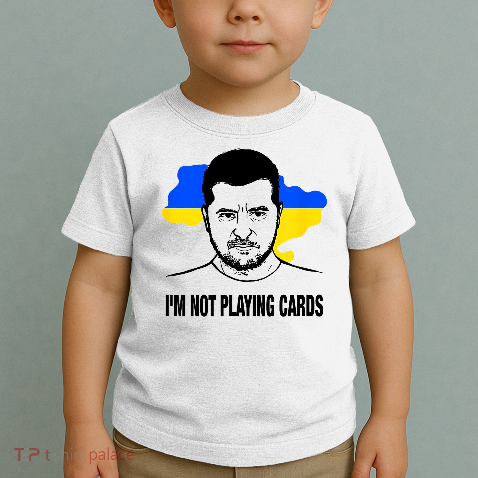 I;M Not Playing Cards Zelensky Ukrainian Flag Toddler T-Shirt