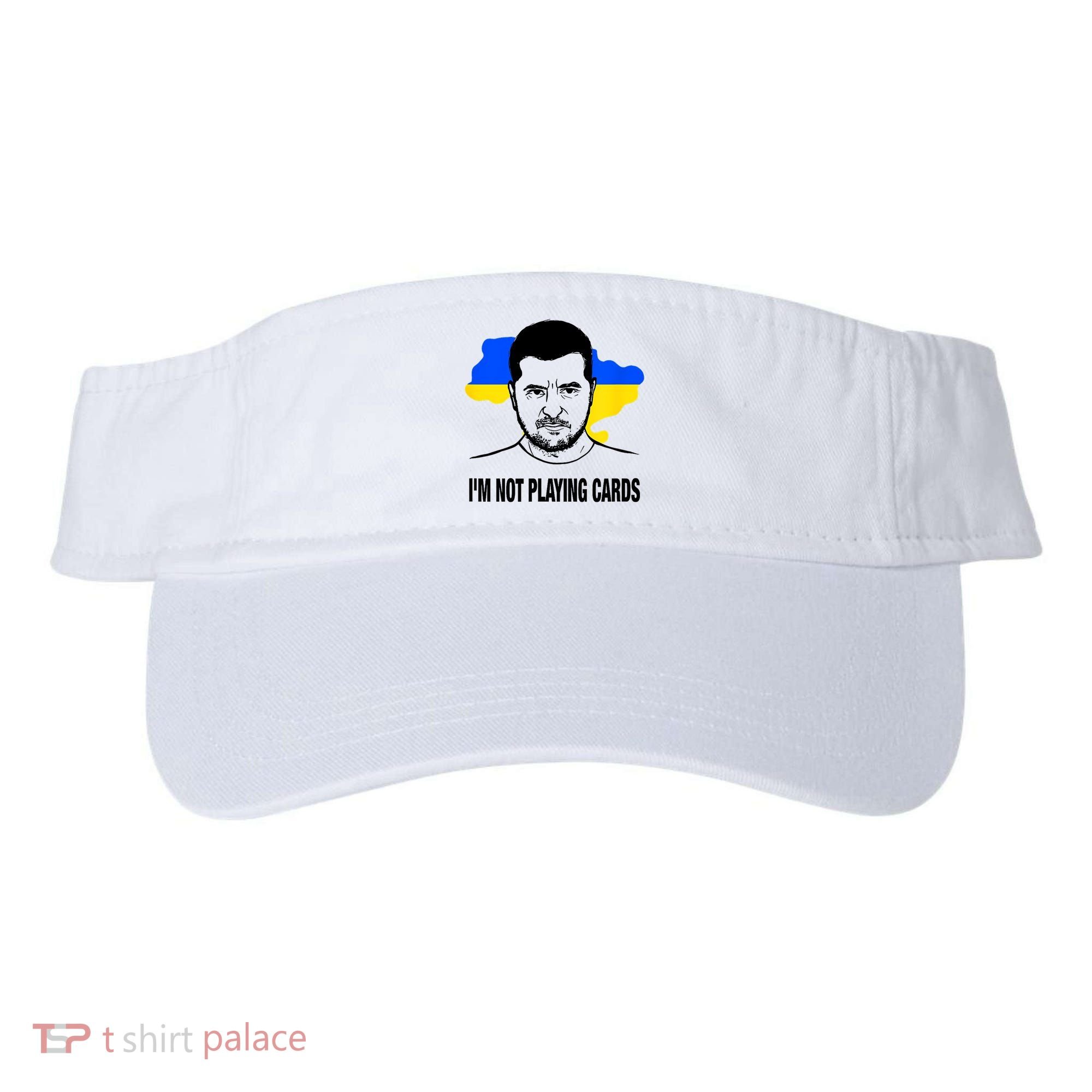 I;M Not Playing Cards Zelensky Ukrainian Flag Visor