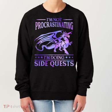 I'm Not Procrastinating I'm Doing Side Quests Dragons Master  Women's Sweatshirt