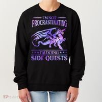 I'm Not Procrastinating I'm Doing Side Quests Dragons Master  Women's Sweatshirt thumb 0