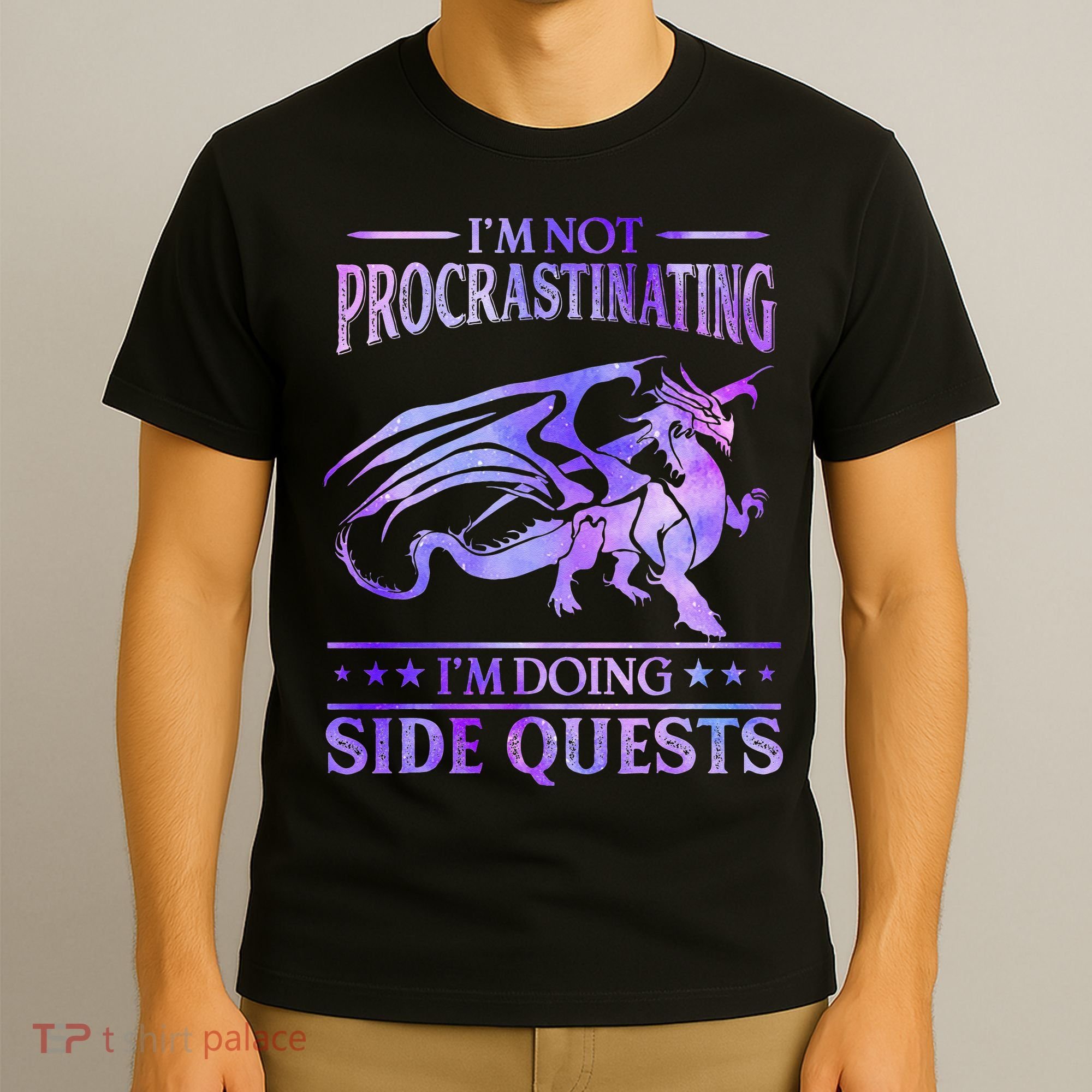 I'm Not Procrastinating I'm Doing Side Quests Dragons Master  T-Shirt