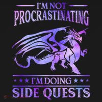 I'm Not Procrastinating I'm Doing Side Quests Dragons Master  T-Shirt thumb 7
