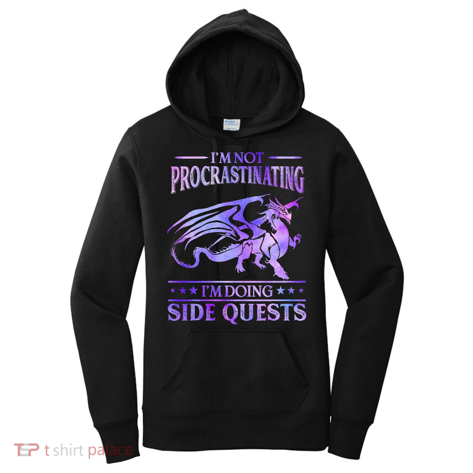 I'm Not Procrastinating I'm Doing Side Quests Dragons Master  Women's Hoodie