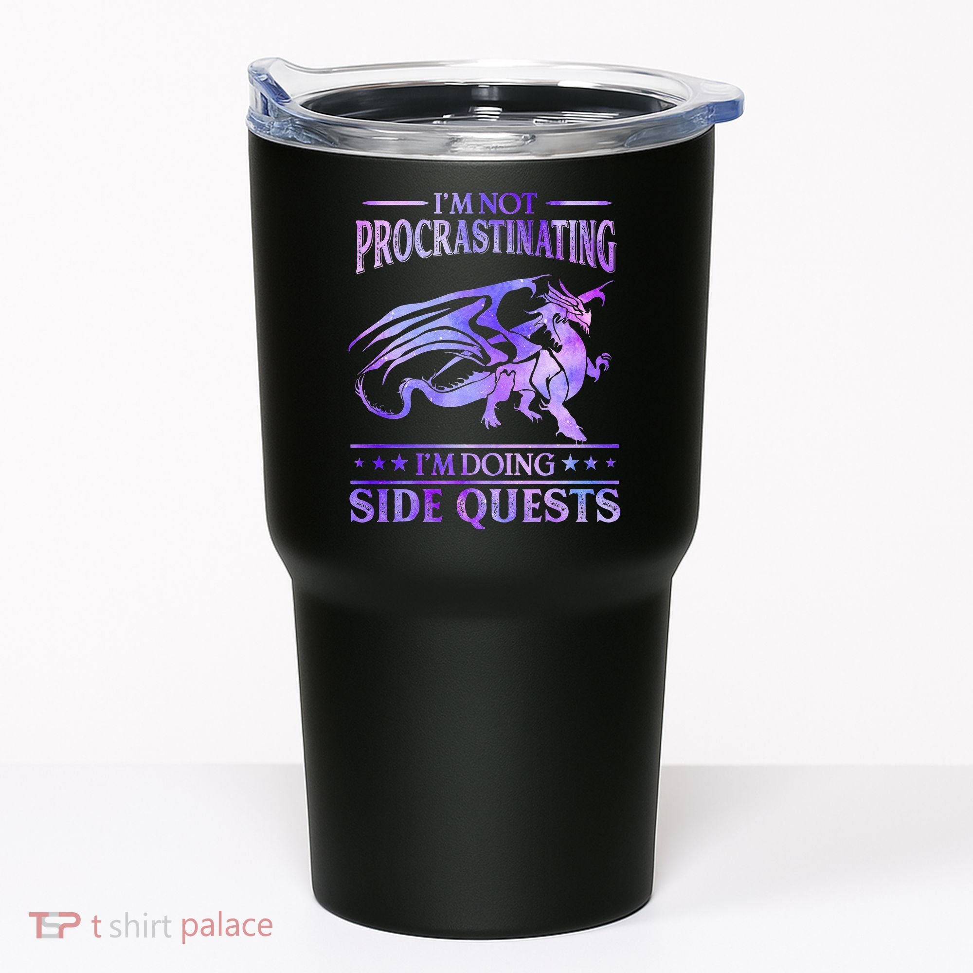 I'm Not Procrastinating I'm Doing Side Quests Dragons Master  Tumbler