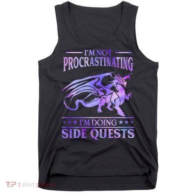 I'm Not Procrastinating I'm Doing Side Quests Dragons Master  Tank Top