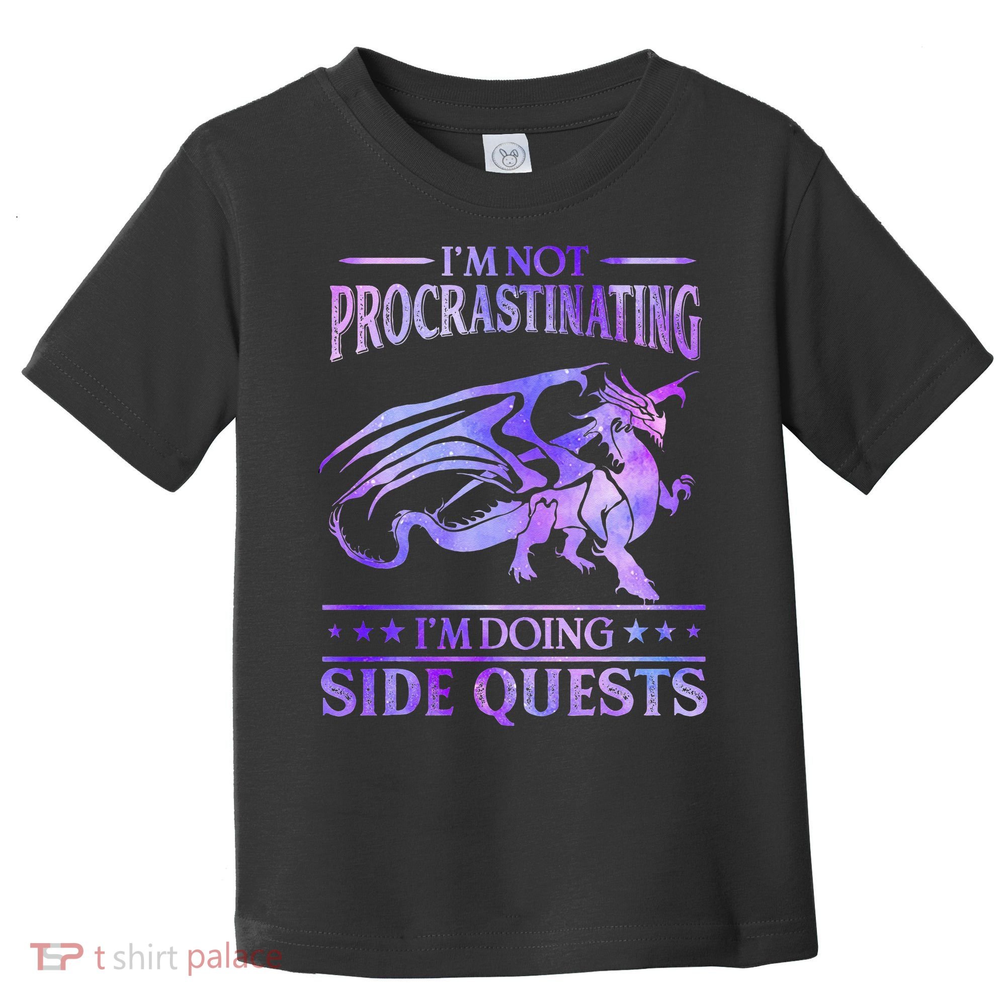 I'm Not Procrastinating I'm Doing Side Quests Dragons Master  Toddler T-Shirt