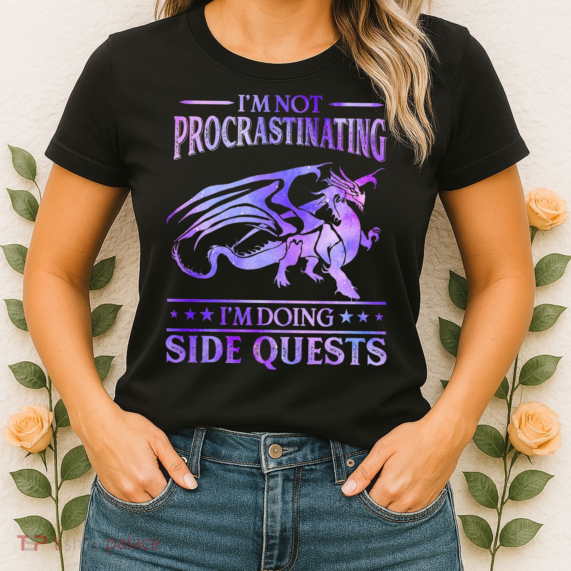 I'm Not Procrastinating I'm Doing Side Quests Dragons Master  Women's T-Shirt