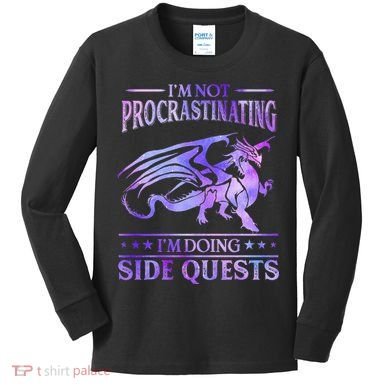 I'm Not Procrastinating I'm Doing Side Quests Dragons Master  Kids Long Sleeve Shirt