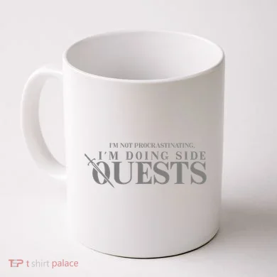 IM Not Procrastinating IM Doing Side Quests Coffee Mug