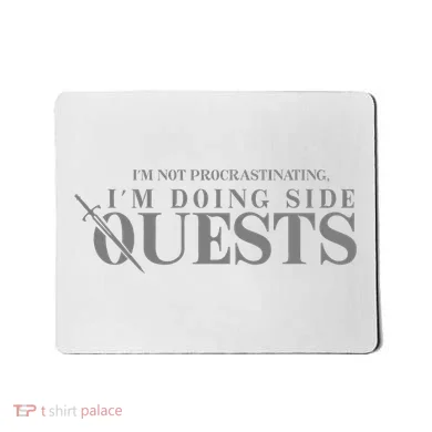 IM Not Procrastinating IM Doing Side Quests Mousepad