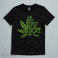 IM Not Perfect But IM Dope As Fuck Weed 420 Stoner Gift T-Shirt thumb 5