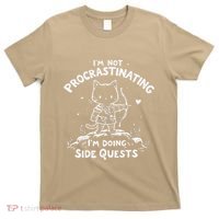 IM Not Procrastinating IM Doing Side Quests Funny Cats T-Shirt thumb 0