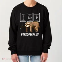 I Nap Periodically Science Sloth Periodic Table Elements Women's Sweatshirt thumb 0