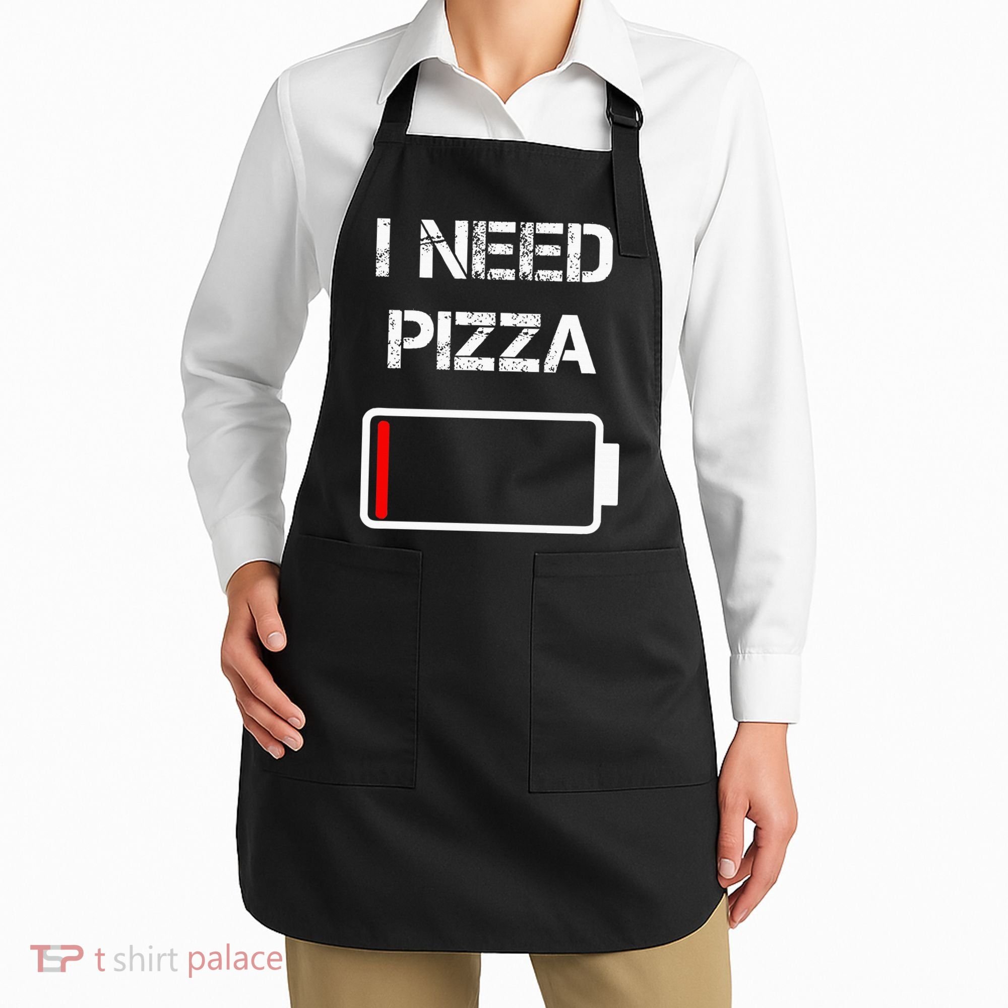 I Need Pizza Italian Food Pizza Lover Funny Pizza Apron