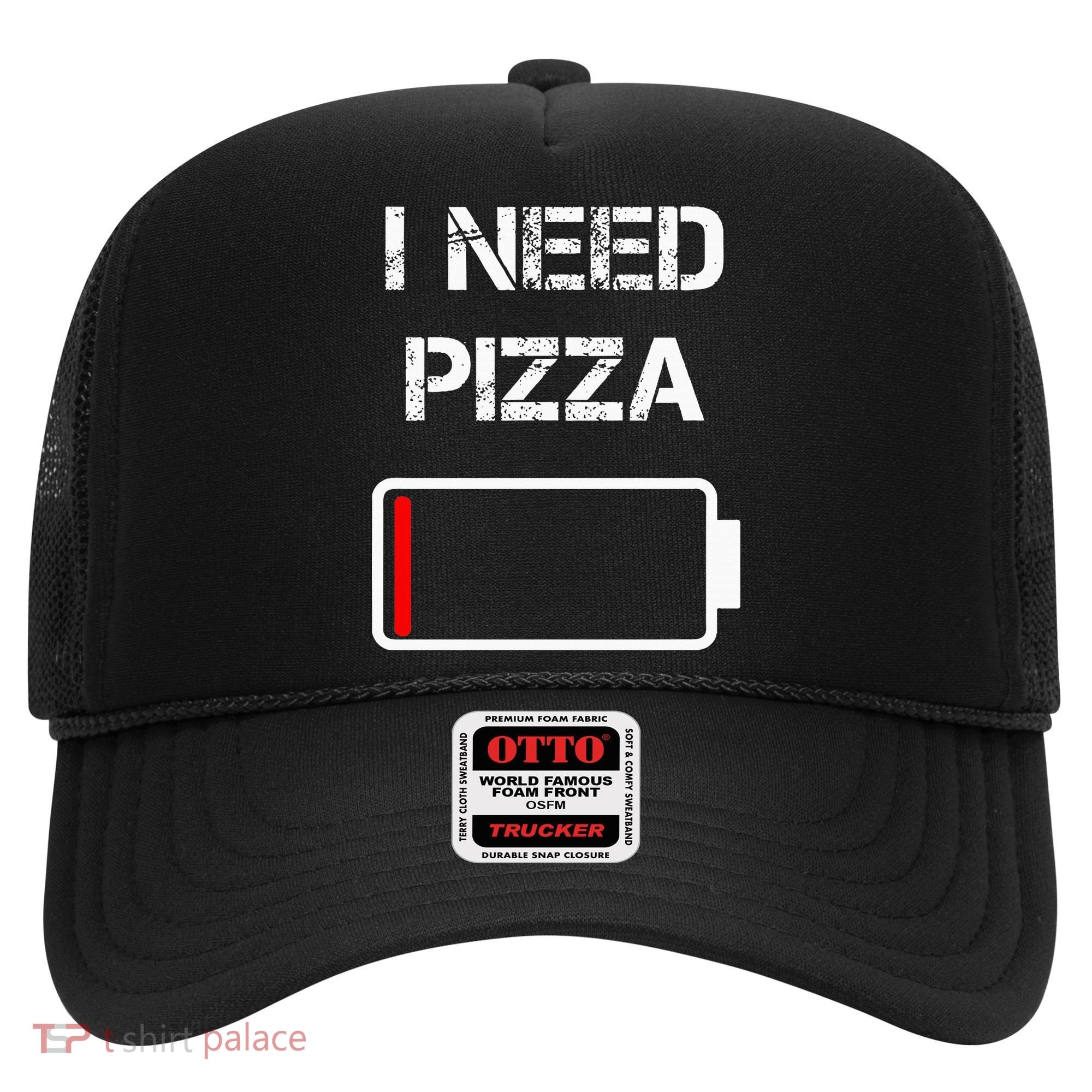 I Need Pizza Italian Food Pizza Lover Funny Pizza Hat