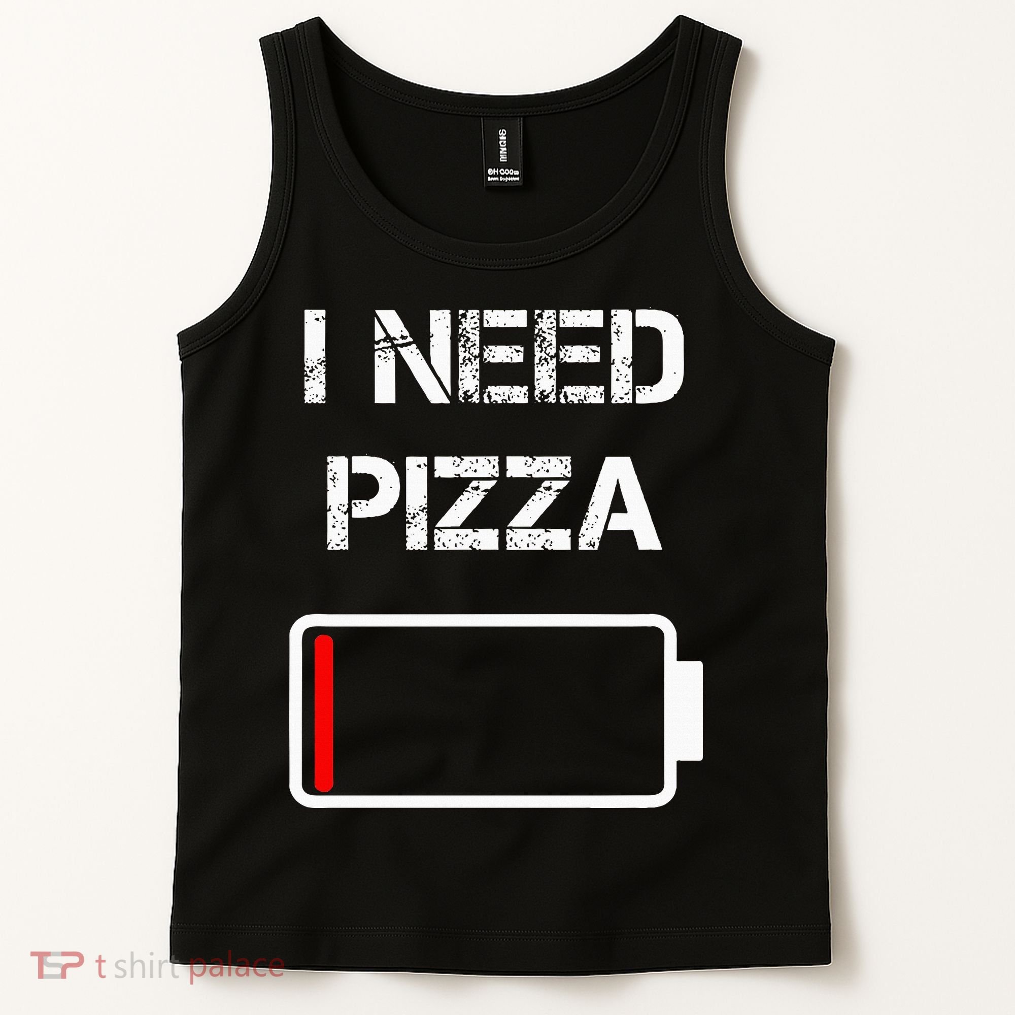 I Need Pizza Italian Food Pizza Lover Funny Pizza Tank Top