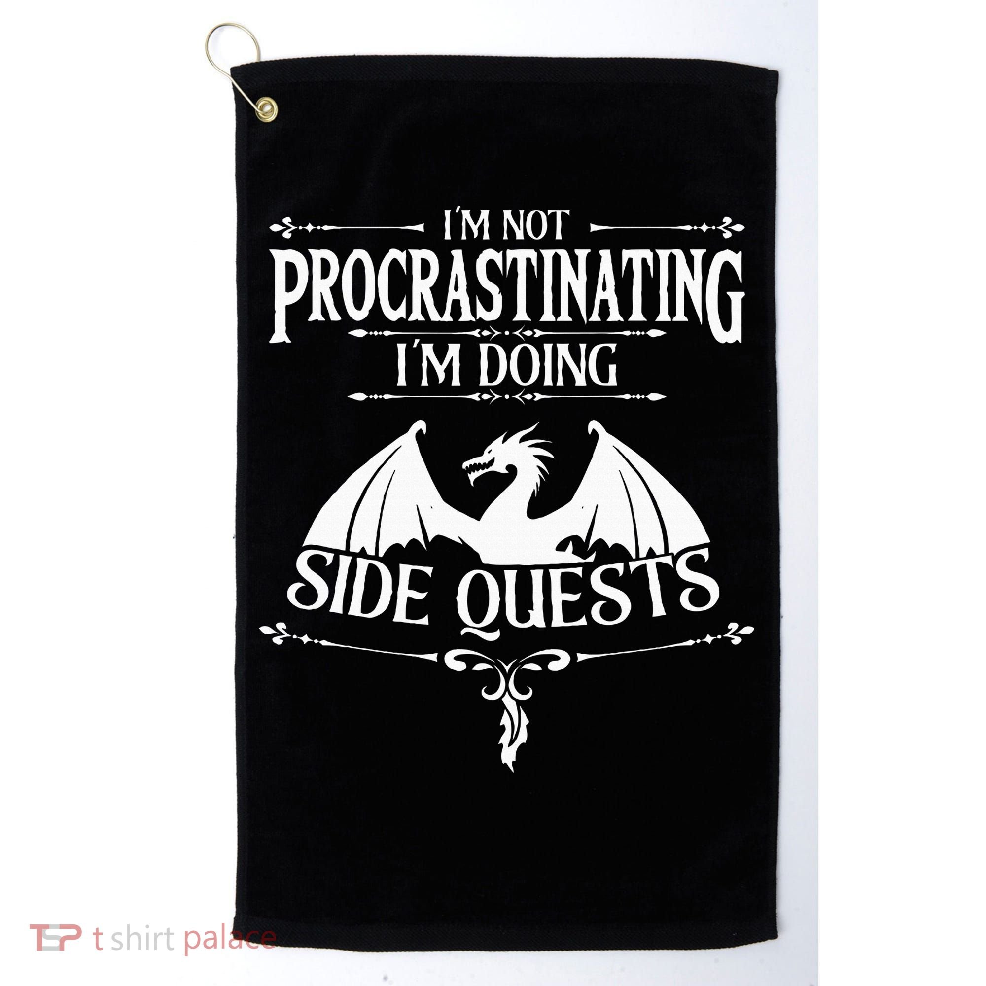 IM Not Procrastinating IM Doing Side Quests Rpg Gamers Golf Towel