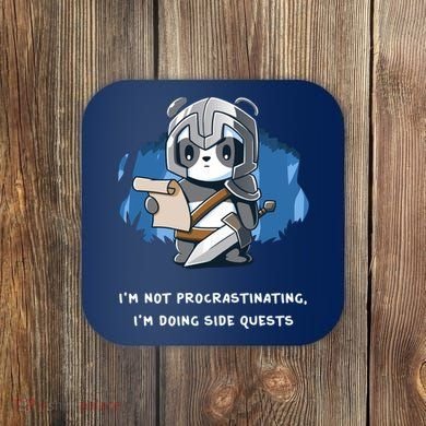 I'm Not Procrastinating I'm Doing Side Quests Coaster