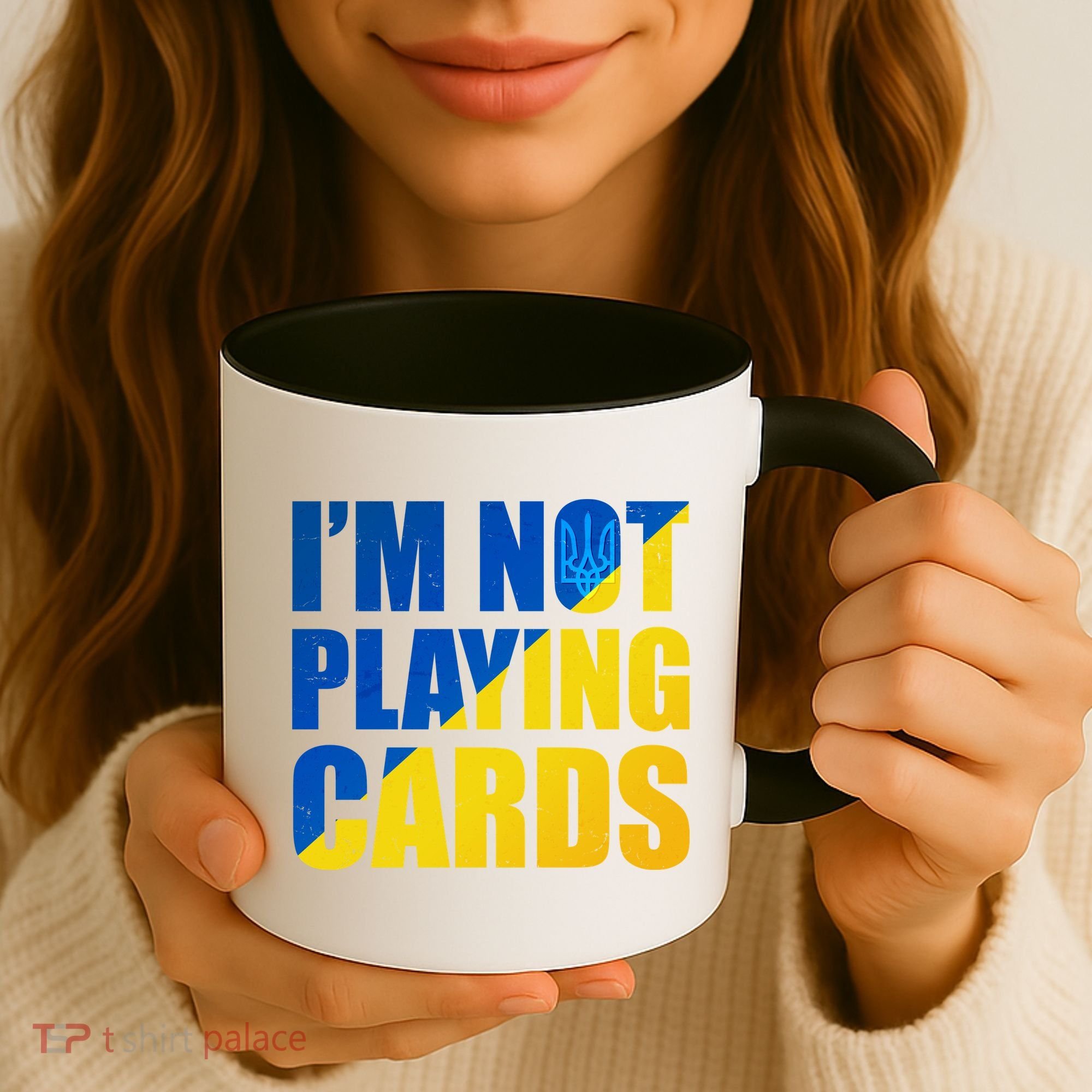 Im Not Playing Cards Zelensky Quote Support Pro Ukraine Coffee Mug