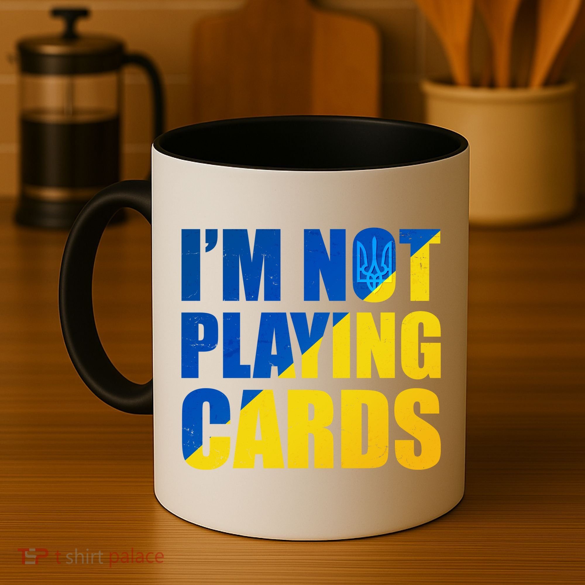 Im Not Playing Cards Zelensky Quote Support Pro Ukraine Coffee Mug