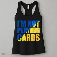 Im Not Playing Cards Zelensky Quote Support Pro Ukraine Women's Tank Top thumb 3