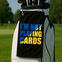 Im Not Playing Cards Zelensky Quote Support Pro Ukraine Golf Towel thumb 2