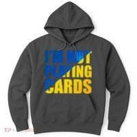Im Not Playing Cards Zelensky Quote Support Pro Ukraine Hoodie thumb 0