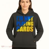 Im Not Playing Cards Zelensky Quote Support Pro Ukraine Hoodie thumb 5