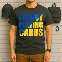 Im Not Playing Cards Zelensky Quote Support Pro Ukraine T-Shirt thumb 6