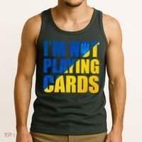 Im Not Playing Cards Zelensky Quote Support Pro Ukraine Tank Top thumb 3