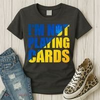 Im Not Playing Cards Zelensky Quote Support Pro Ukraine Women's T-Shirt thumb 3