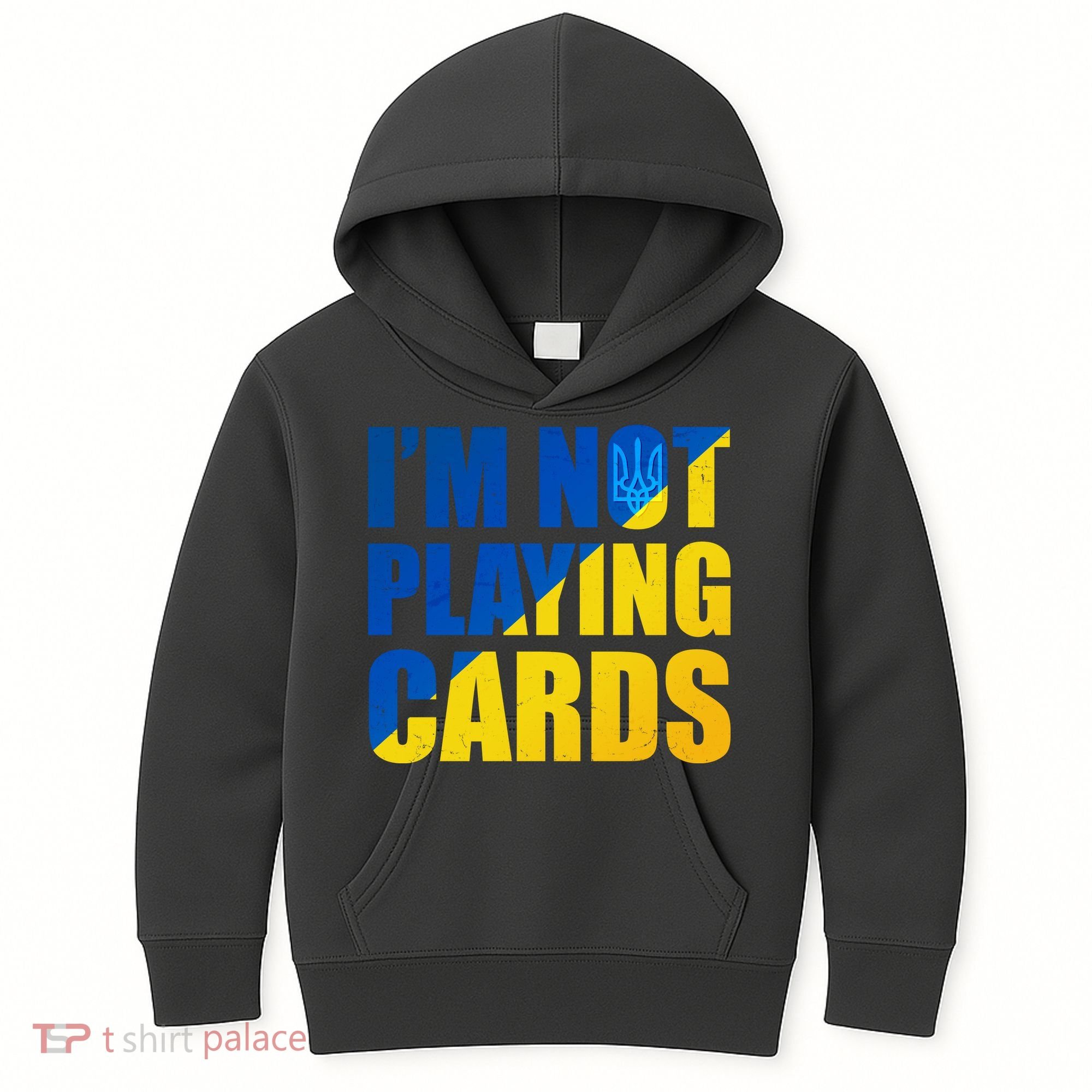 Im Not Playing Cards Zelensky Quote Support Pro Ukraine Kids Hoodie