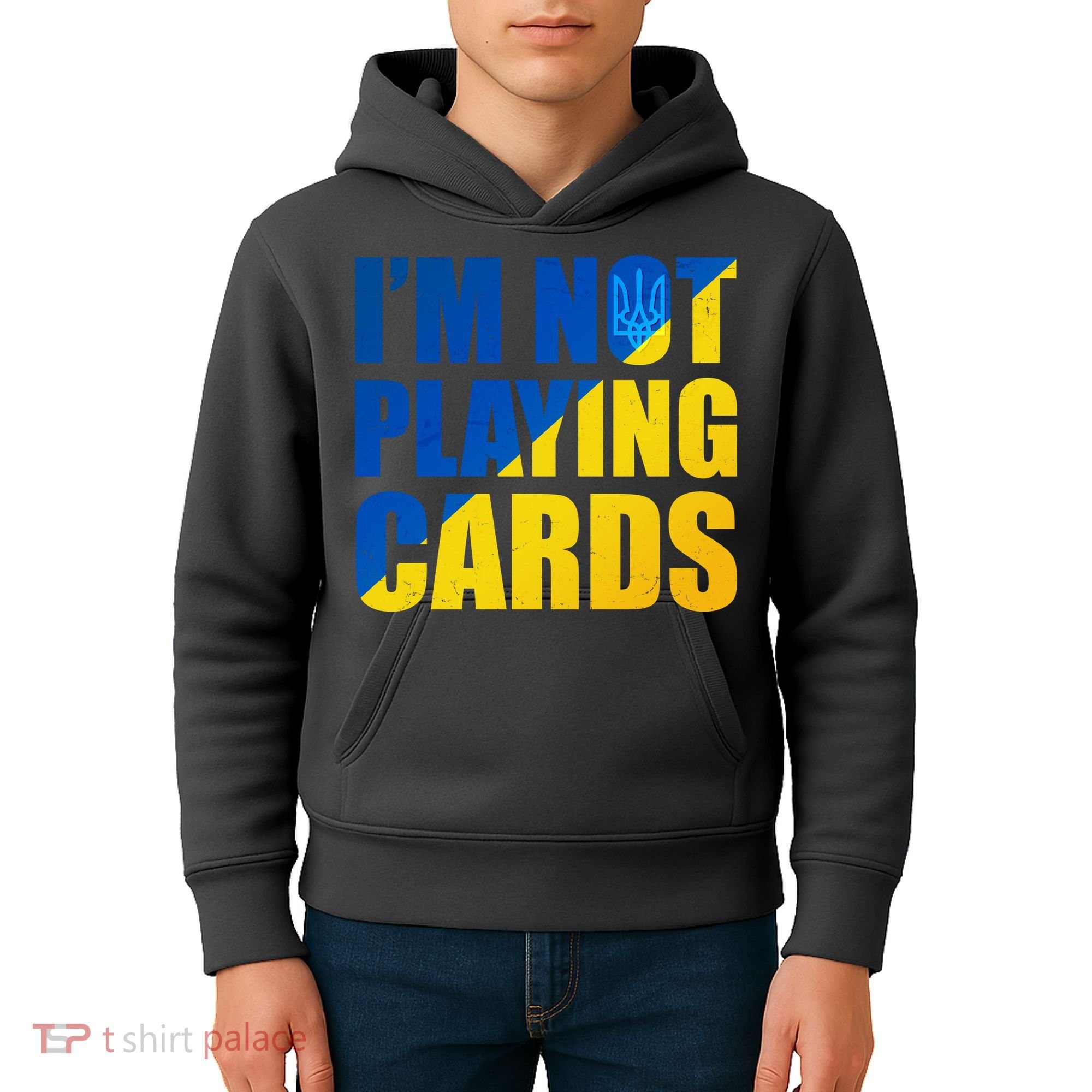 Im Not Playing Cards Zelensky Quote Support Pro Ukraine Kids Hoodie