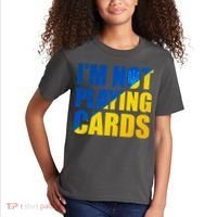 Im Not Playing Cards Zelensky Quote Support Pro Ukraine Kids T-Shirt thumb 2