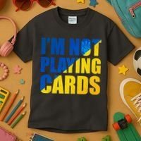 Im Not Playing Cards Zelensky Quote Support Pro Ukraine Kids T-Shirt thumb 3