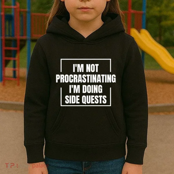 IM Not Procrastinating IM Doing Side Quests Kids Hoodie