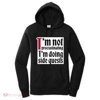 I'm not procrastinating I'm doing side quests Women's Hoodie thumb 0