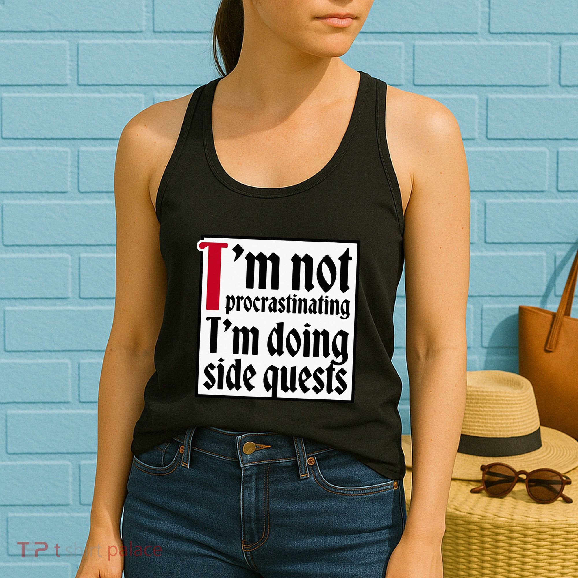 I'm not procrastinating I'm doing side quests Women's Tank Top